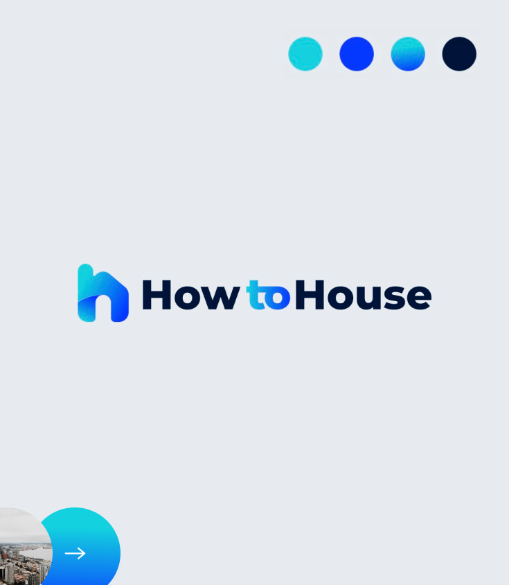 How to House